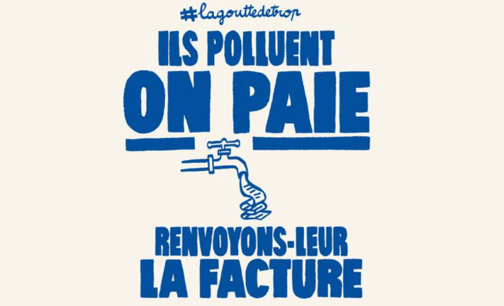 Affiche de campagne #LaGoutteDeTrop illustrant l’injustice environnementale : un citoyen accablé face à une pollution génétique, avec le slogan “La pollution c’est eux, le coût c’est nous”.